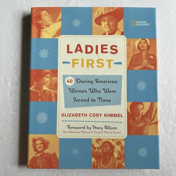 Other - Ladies First 40 Daring American Women Who Were Second to None Hardcover Book